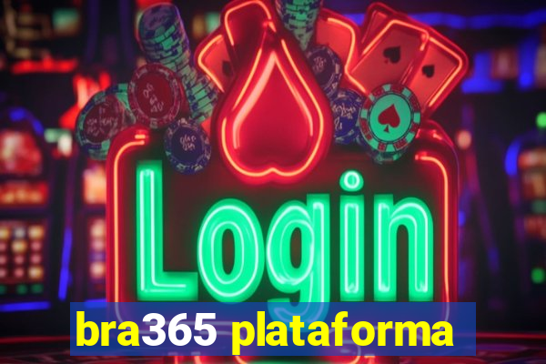 bra365 plataforma